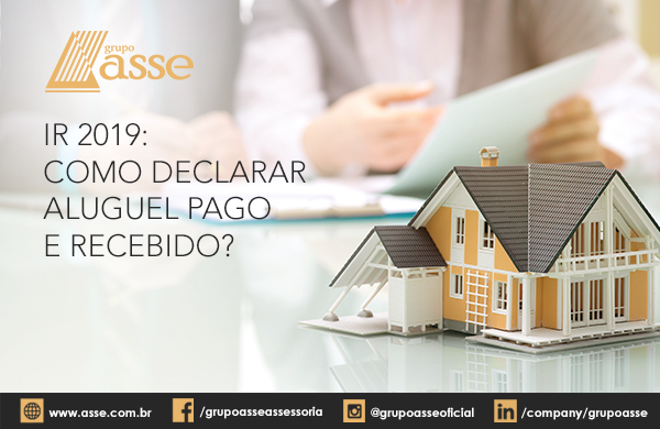 IR 2019: como declarar aluguel pago e recebido?