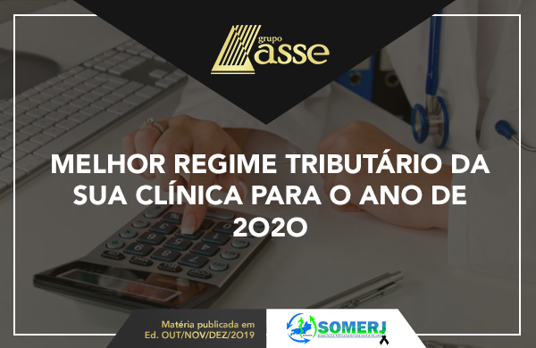 Melhor regime tributário da sua clínica para o ano de 2020